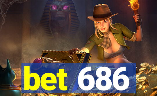 bet 686